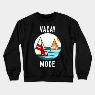 Vacay Mode Crewneck Sweatshirt
